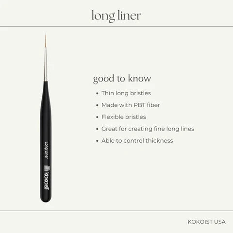 K- Long Liner Brush
