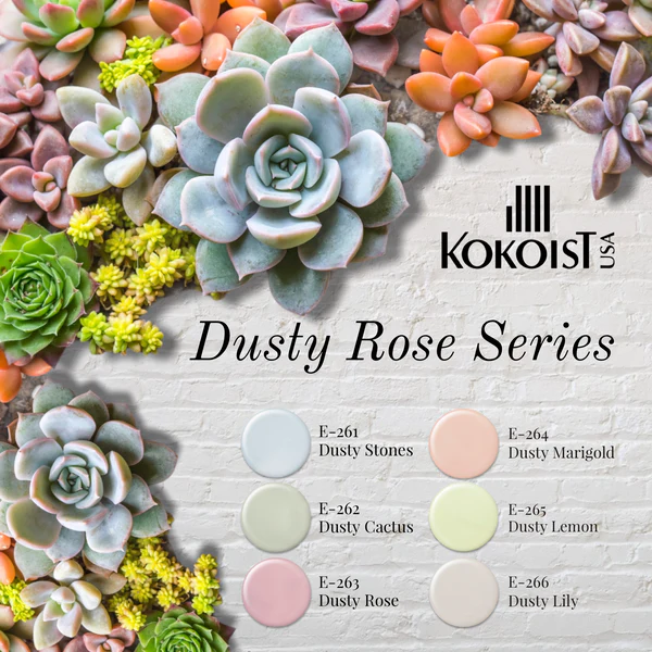 K- Dusty Rose Series E261-E266