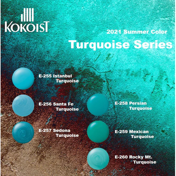 K- Turquoise Series E255-E260
