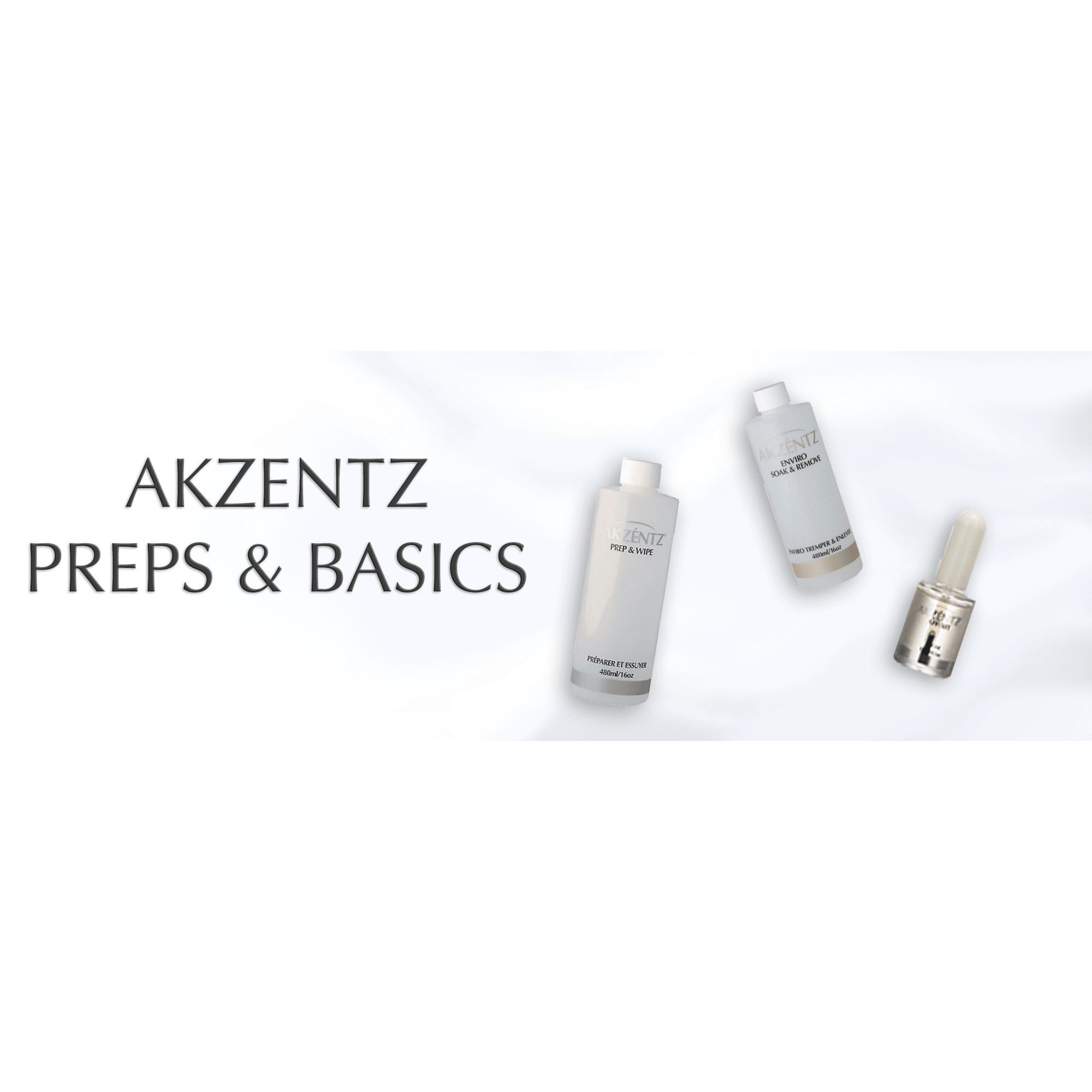 Preps & Basics - Gel Essentialz