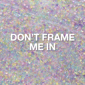 Don't Frame Me In, Glitter Gel, 10 ml