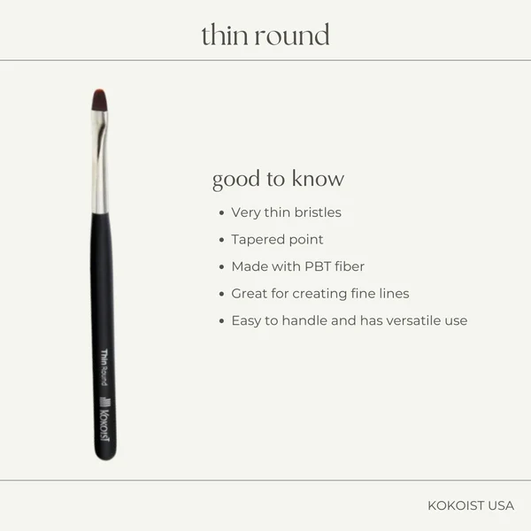 K- Thin Round Brush