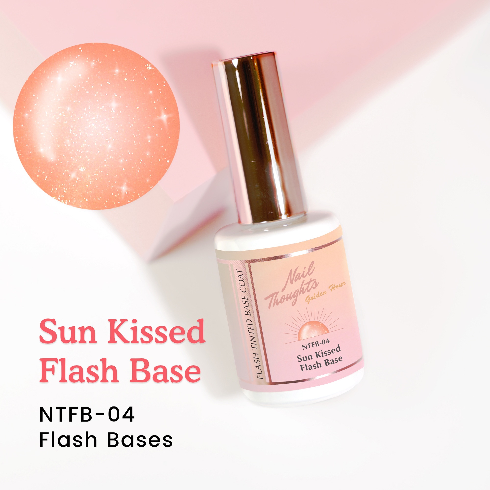 NTF BASE-04 Sun Kissed Flash Base